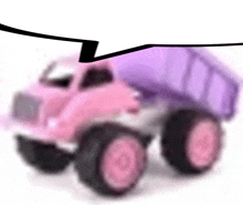 a pink and purple toy dump truck with a speech bubble behind it