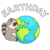 a raccoon is hugging a globe with the words earth day below it