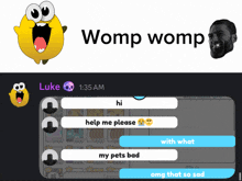 a screenshot of a chat between luke and womp womp at 1:35 am