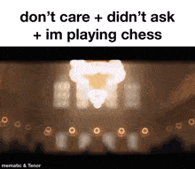 Chess Dont Care GIF - Chess Dont Care Didnt Ask GIFs