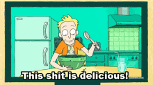 Rick And Morty This Shit Is Delicious GIF - Rick And Morty This Shit Is Delicious Yum GIFs