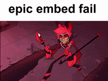 a cartoon character with the words epic embed fail on the top