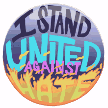 i stand united against hate la vs hate stop hate equal equality
