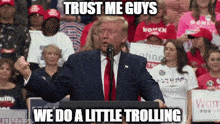 We Do A Little Trolling Meme GIF - We Do A Little Trolling Meme Trump GIFs