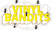 Vinyl Bandits Ants GIF