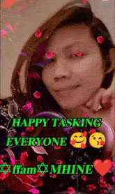a picture of a woman with the words happy tasking everyone ffam mhine