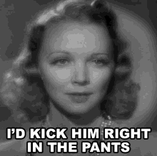 Id Kick Him Right In The Pants Kitty Carroll GIF - Id Kick Him Right In The Pants Kitty Carroll Virginia Bruce GIFs