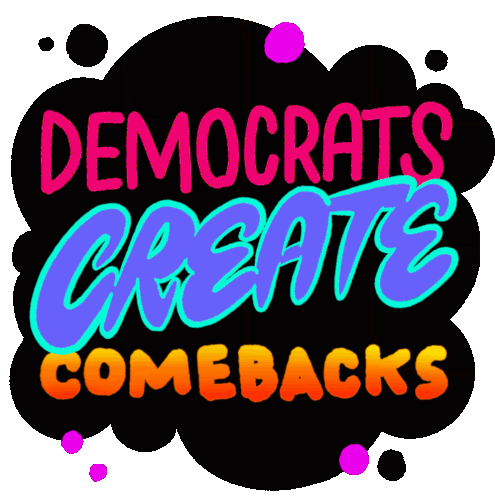Democrats Create Comebacks Democrat Sticker - Democrats Create Comebacks Democrat Comeback Stickers