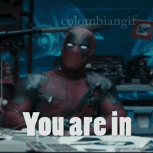 Deadpool You Are In GIF - Deadpool You Are In Mcu GIFs