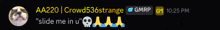 a screenshot of a chat with aa220 crowd536strange and gmrp