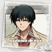 a picture of a man with the name nagumo de nyx