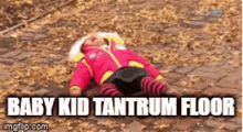 Baby Kid Tantrum Floor GIF - Baby Kid Tantrum Floor GIFs