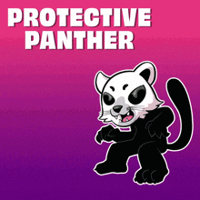 a poster with a panther and the words protective panther on it