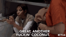 Great Another Fucking Coconut GIF - Great Another Fucking Coconut Annoyed GIFs