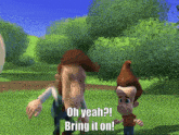 jimmy neutron says " oh yeah bring it on " in a cartoon