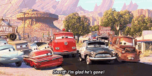 cars sheriff im glad hes gone hes gone i am happy he is gone