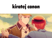 a picture of two anime characters with the words kiratei canon above them
