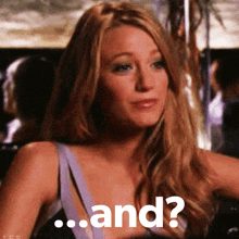 a woman in a purple tank top says " and " in white letters