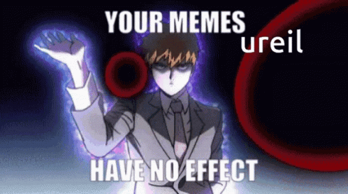 Your Memes Have No Effect Reigen GIF – Your Memes Have No Effect Reigen ...