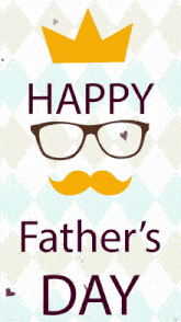 a poster that says happy father 's day with glasses and a mustache