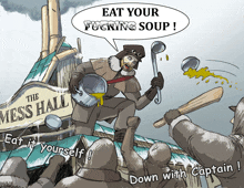 a cartoon of a man holding a ladle with the words eat your fucking soup