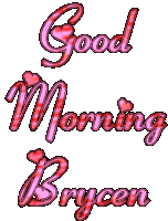 Good Morning Good Morning Brycen Sticker - Good Morning Good Morning Brycen Brycen Stickers