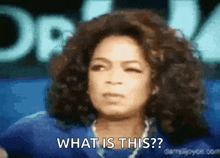 oprah winfrey says what is this in a blurry picture