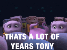 Home Boov GIF - Home Boov Thats A Lot Of Years Tony GIFs