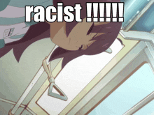 a picture of a girl with the words racist written above her head