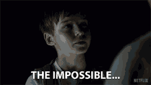 The Impossible Happens All The Time GIF