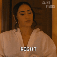 a woman in a white shirt says right in a saint-pierre ad