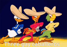 Three Caballeros Gay GIF - Three Caballeros Gay GIFs