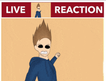 a cartoon drawing of a man with a fist in front of a live reaction sign