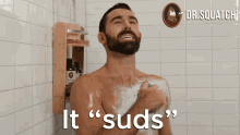 it suds suds sudsy it has great lather great lather
