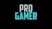 Pro Gamer Pg GIF - Pro Gamer Pg Gg GIFs