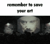 Save Art Dont Forget GIF