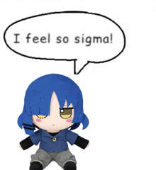 a stuffed doll with blue hair has a speech bubble that says i feel so sigma