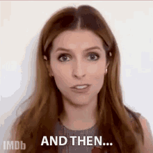 And Then Anna Kendrick GIF - And Then Anna Kendrick The Imdb Show GIFs