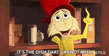 Its The Dish That Cannot Mish Food GIF