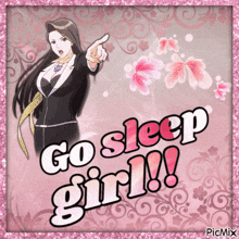 a picture of a woman with the words go sleep girl