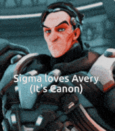 sigma loves avery ( it 's canon ) written on a picture of a man