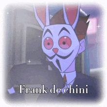 a cartoon of a man with a rabbit mask and the words frank de chini