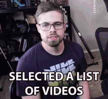 selected a list of videos choice collection selection option