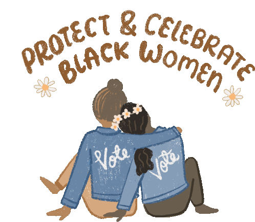 Protect And Celebrate Protect Black Women Sticker - Protect And Celebrate Protect Black Women Respect Black Women Stickers