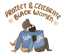 Protect And Celebrate Protect Black Women Sticker - Protect And Celebrate Protect Black Women Respect Black Women Stickers