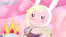 Am I Dreaming Fionna GIF - Am I Dreaming Fionna Adventure Time Fionna And Cake GIFs