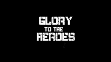 Glory Glory To The Heroes GIF - Glory Glory To The Heroes Game GIFs