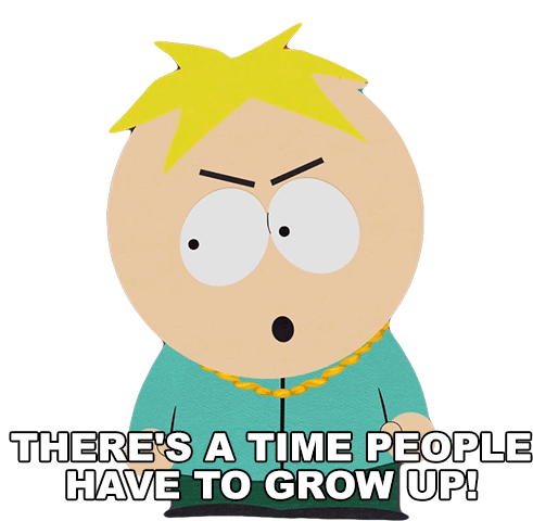 Theres A Time People Have To Grow Up Butters Stotch Sticker - Theres A Time People Have To Grow Up Butters Stotch South Park Stickers