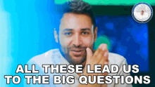 All These Lead Us To The Big Questions Arun Maini GIF - All These Lead Us To The Big Questions Arun Maini Mrwhosetheboss GIFs