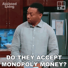 Do They Accept Monopoly Money Jeremy GIF - Do They Accept Monopoly Money Jeremy Assisted Living GIFs